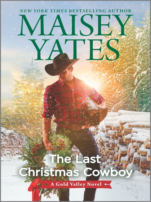 Title details for The Last Christmas Cowboy by Maisey Yates - Available